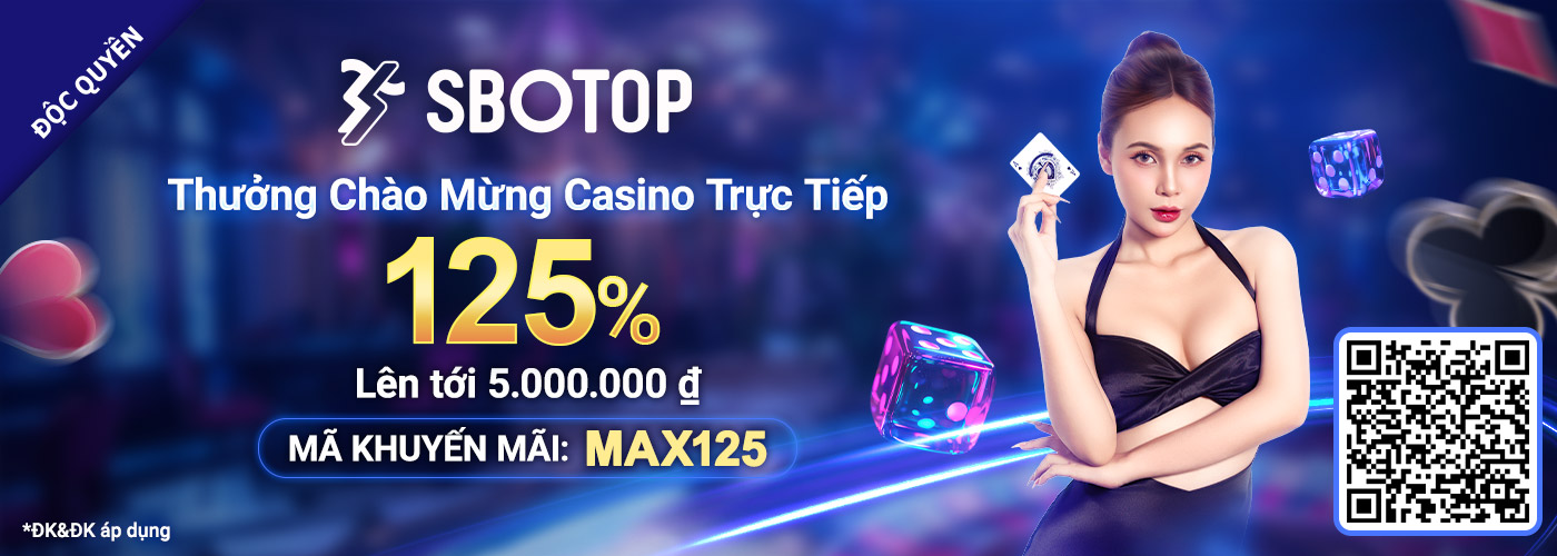 125% Thưởng Chào Mừng Casino Trực Tiếp