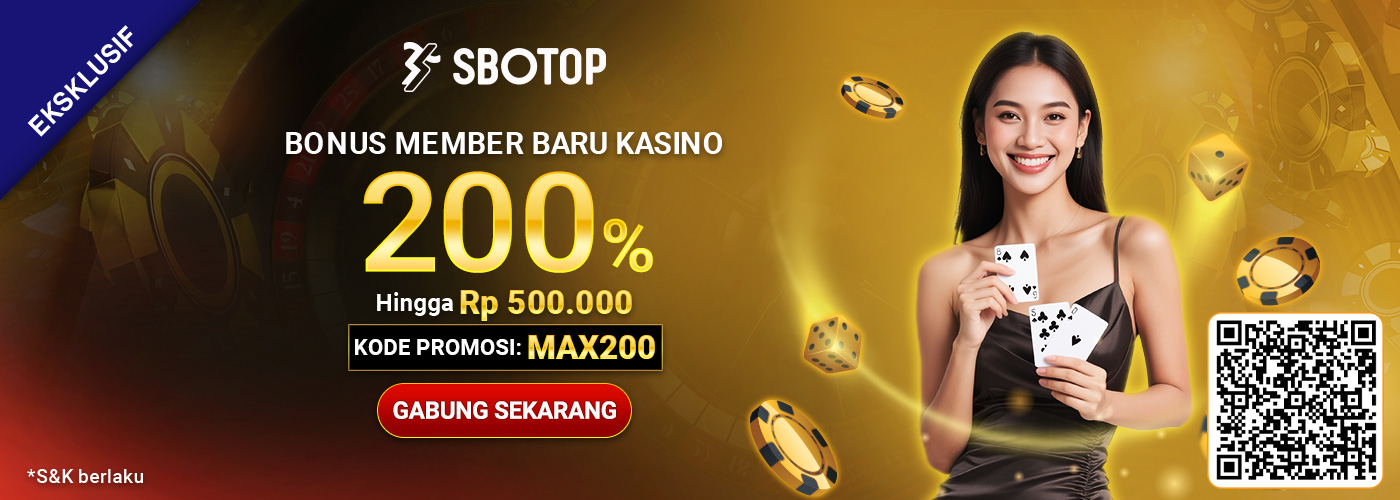 200% Bonus Member Baru SBO Live Casino